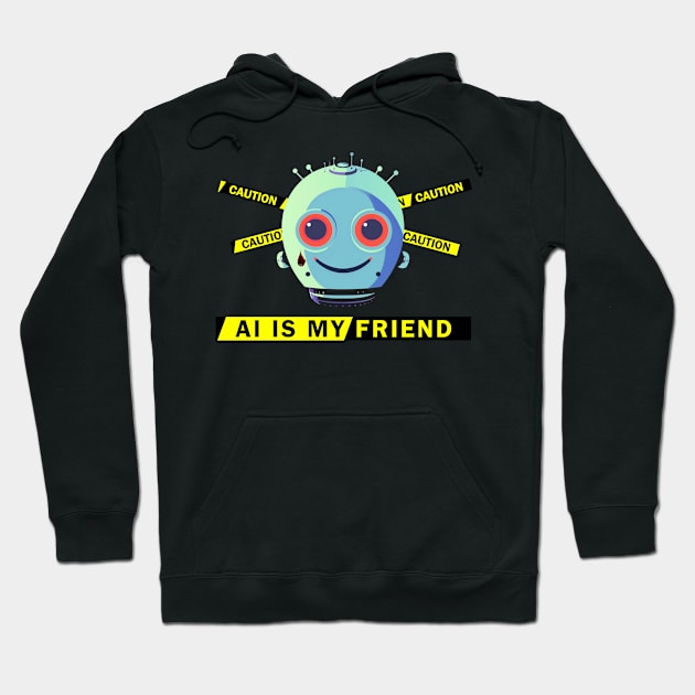 AI Is My Friend #1 Hoodie by Butterfly Venom